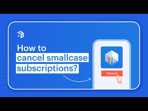 How to cancel smallcase subscriptions?