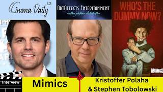 Stephen Tobolowsky & Kristoffer Polaha on Making Mimics