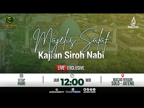 🔴LIVE | MAJELIS SALAF, KAJIAN SIROH NABI - MASJID RIYADH SOLO