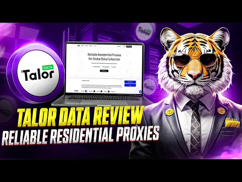 TalorData Review! Get Reliable Residential Proxies.