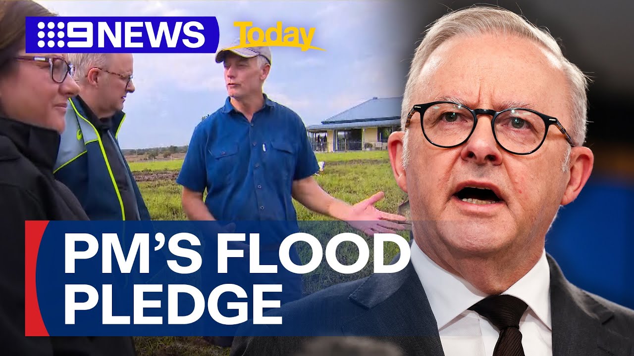 PM visits flood-ravaged regions, expands financial assistance for communities | 9 News Australia