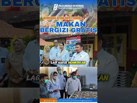 Wamendag RI dan Bupati Subang Kompak Tinjau Program MBG di SDN Rawabadak #subang #mbg #shorts