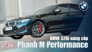 Nâng cấp Phanh M Performance cho BMW 320i G20 | PhiPhi Performance