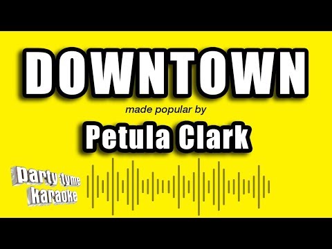 Petula Clark – Downtown (Karaoke Version)