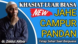 🔴 Dr. Zaidul Akbar Terbaru 2025 | Manfaat Luar Biasa Jahe Campur Pandan Untuk Kesehatan Saat Puasa