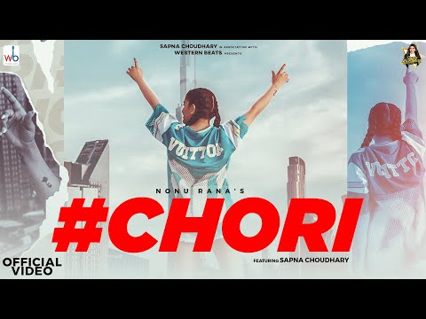#Chori (Official Video) #SapnaChoudhary | Nonu Rana | Aamin Barodi | New Haryanvi Song Haryanvi 2023