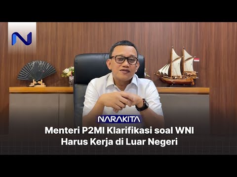 KLARIFIKASI MENTERI P2MI SOAL ANJURAN KERJA KE LUAR NEGERI