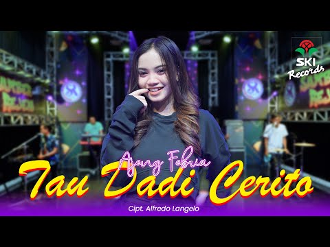 Tau Dadi Cerito - Ajeng Febria (Official Music Video)