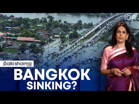 Bangkok Floods After a Month's <strong>Rain</strong> in Just Days | The Palki Sharma Show | IGR | India Global <strong>Review</strong>
