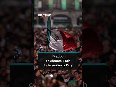 Mexico marks 216th Independence Day with traditional ceremony