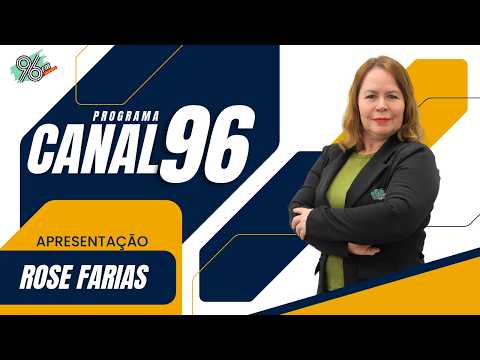 LIVE | PROGRAMA CANAL 96 | 96 FM AO VIVO | 09/03/2026