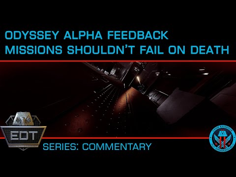 Missions Can SHOULD NOT Fail Upon Death: Elite Dangerous Odyssey Feedback