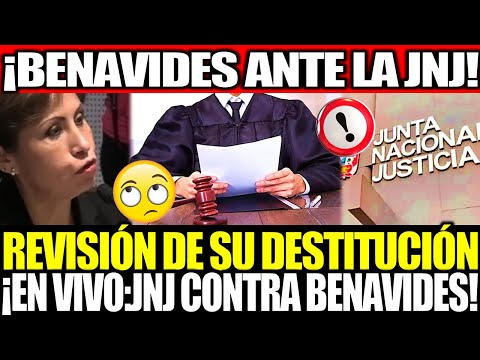 🔴 PATRICIA BENAVIDES ANTE LA FUJI JNJ: SOLICITA REVISAR SU DESTITUCIÓN