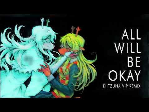 Deltarune - All Will Be Okay [Kiitzuna VIP Remix]