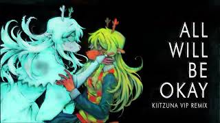 Deltarune - All Will Be Okay [Kiitzuna VIP Remix]