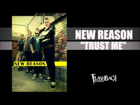 New Reason - Trust Me