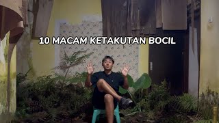 1O MACAM KETAKUTAN BOCIL
