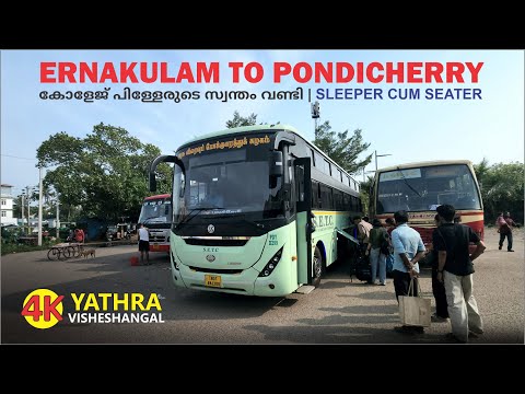 Ernakulam to Pondicherry SETC Sleeper Bus Yathra കോളേജ് പിള്ളേരുടെ സ്വന്തം വണ്ടി