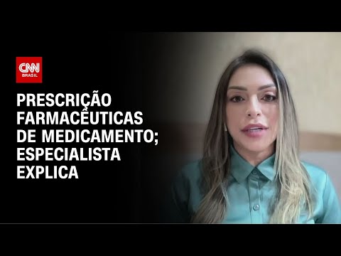 ​Remédios tarjados: especialista explica prescrição de medicamentos por farmacêuticos | AGORA CNN