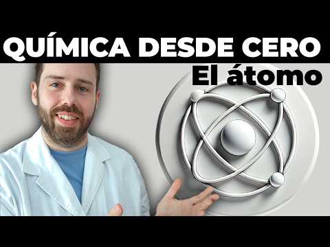 🔴 01. EL ATOMO | APRENDE QUIMICA DESDE CERO