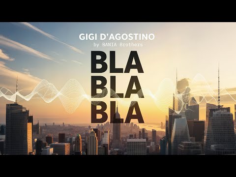 Gigi D'Agostino - Bla Bla Bla (BANIA Brothers Remix) | Italo Dance Remix