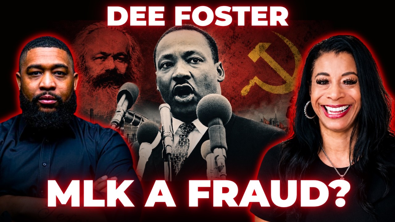 "MLK Was A FRAUD!" Dee Foster EXPOSES What MLK Was Doing The Night Before He Was Assassinated!