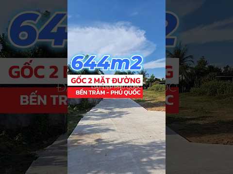 644m2 GIÁ CHỈ 2.X TỶ Ở BẾN TRÀM PHÚ QUỐC, DÂN CƯ ĐÔNG, QH ĐẤT Ở, 0966334433, #bds