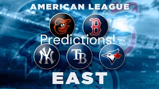 AL East Predictions! In Depth Analysis!