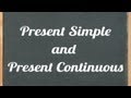 Distinguishing Present Simple and Present Continuous Tenses