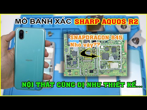 (VIETNAMESE) Mổ Bụng điện thoại Nhật SHARP Aquos R2 giá 2tr7. Đi tìm con Chip Snapdragon 845.