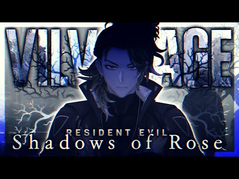 【Resident Evil Village】The Shadows Of Rose