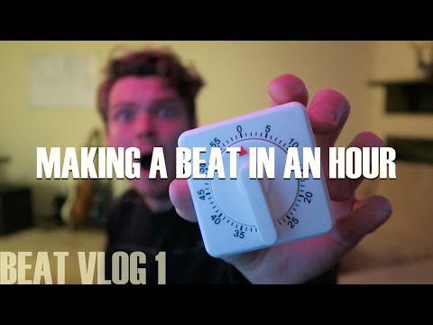 beat vlog - 1 (making a beat in one hour.... kinda)