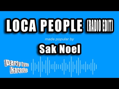 Sak Noel – Loca People (Radio Edit) (Karaoke Version)