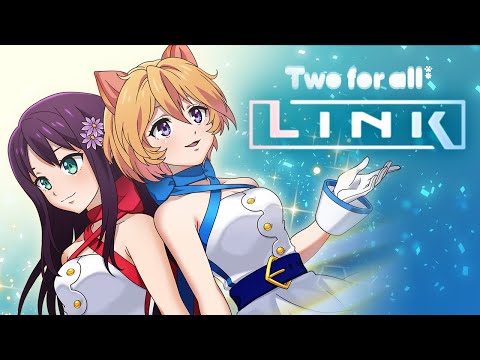 【獣神化記念！新曲公開】 Two for all「LINK」ミュージックビデオ(MV)【モンソニ！｜モンスト公式】