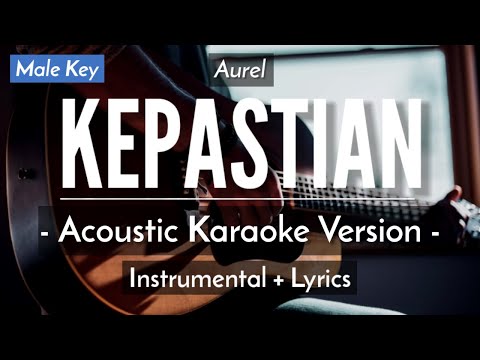 Kepastian (Karaoke Akustik) – Aurel (Male Key | HQ Audio)