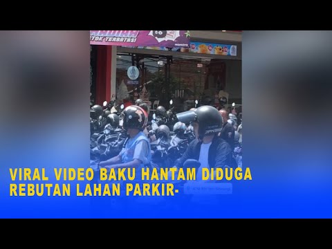 VIRAL VIDEO BAKU HANTAM DIDUGA REBUTAN LAHAN PARKIR