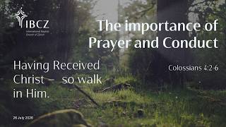 The importance of Prayer and Conduct