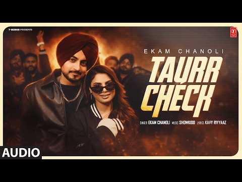 TAURR CHECK (Full Audio) | EKAM CHANOLI | Latest Punjabi Songs 2026