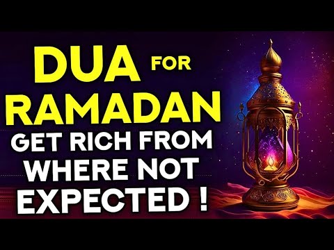 Miracle Dua To Gain Wealth From Unexpected Sources In Ramadan! - (Quran Surah Dua)