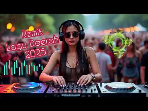 Remix Lagu Daerah 2025