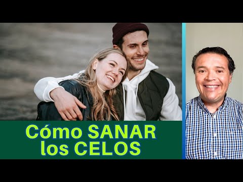 ¿Cómo SANAR los CELOS?