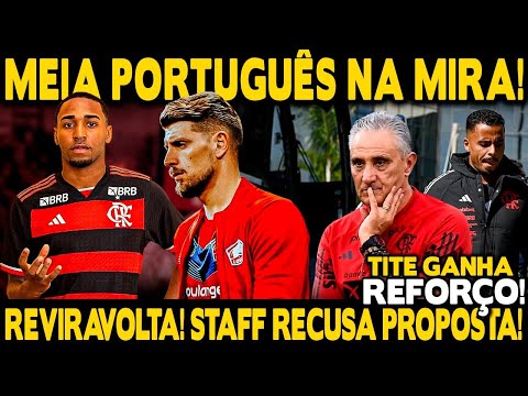 CONTRATAÇÃO DE MEIA PORTUGUÊS! TITE GANHA REFORÇO PARA TEMPORADA! REVIRAVOLTA EM NEGOCIAÇÃO!