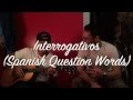 Exploring Spanish Interrogative Words