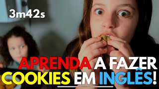 Aprenda a Fazer Cookies (em inglês) | Learn English and Cookies