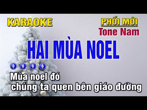 Hai Mùa Noel Karaoke Tone Nam (D) – Trung Hiếu Karaoke