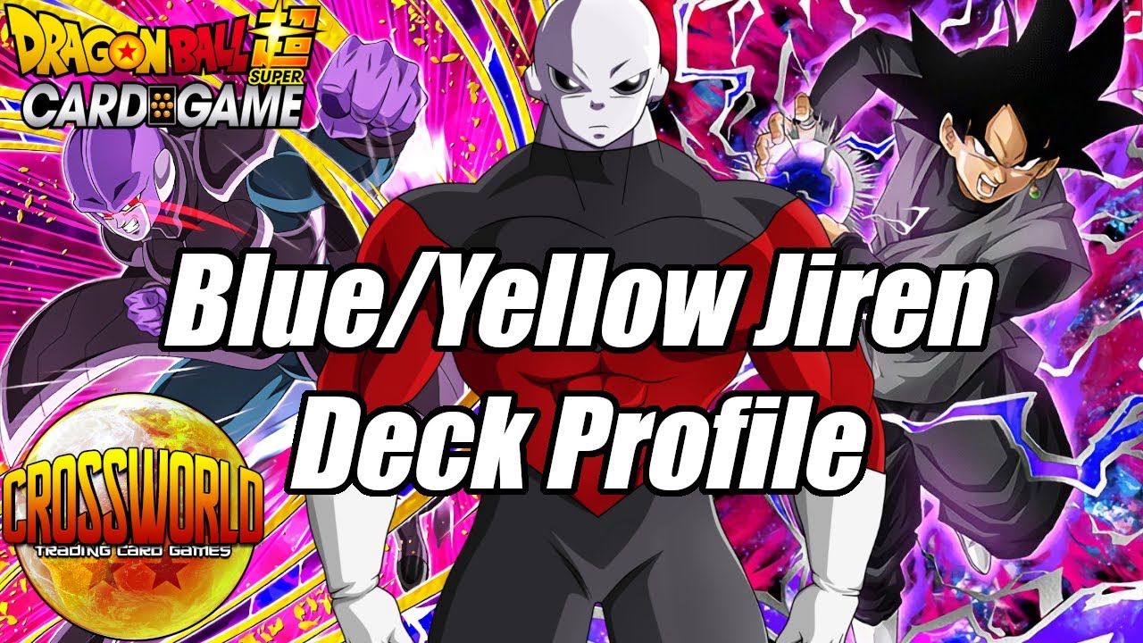 Blue/Yellow Jiren Deck Profile! - Dragon Ball Super Card Game