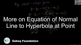 More on Equation of Normal Line to Hyperbola at Point