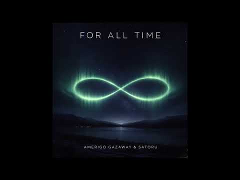 Amerigo Gazaway & Satoru - For All Time | Fading Echoes