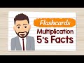 Mastering 5's Multiplication Facts with Flashcards