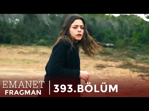 Emanet 393. Bölüm Fragman | 